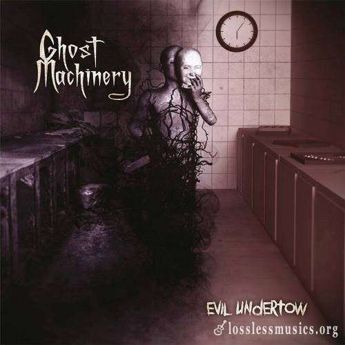 Ghost Machinery - Еvil Undеrtоw (2015)