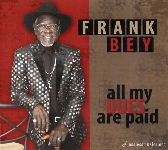 Frank Bey - All My Dues Are Paid (2019)