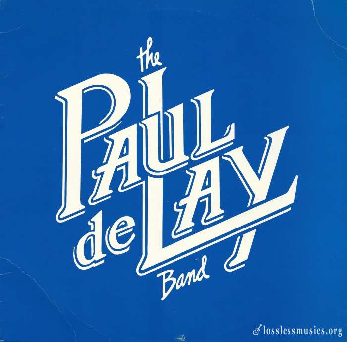Paul deLay Band - Paul deLay Band [Vinyl-Rip] (1985)