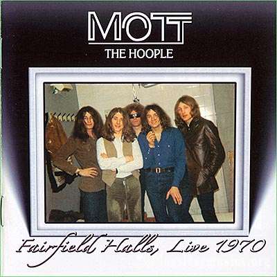 Mott The Hoople - Fairfield Halls Live (1970)
