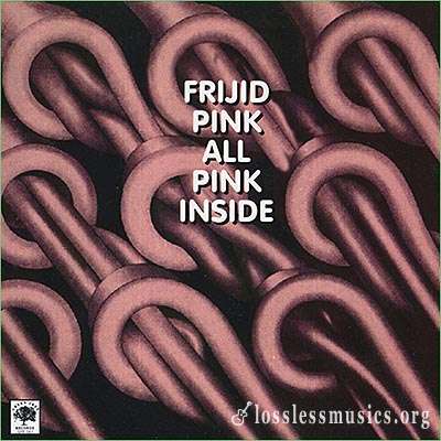 Frijid Pink - All Pink Inside (1974)