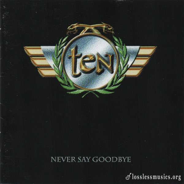 Ten - Never Say Goodbye (1998)