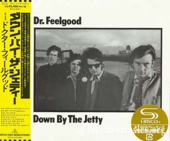 Dr. Feelgood - Down By The Jetty (1974) [Japan Edition, 2014]