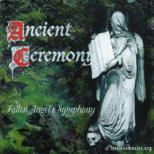Ancient Ceremony - Fallen Angel's Symphony (1999)