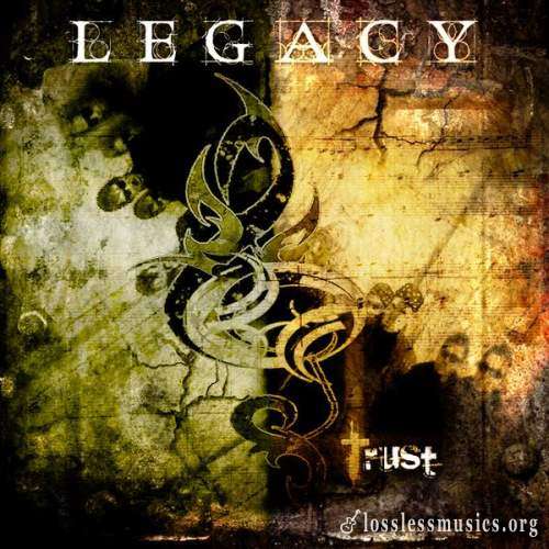 Legacy - Тrust (2008)