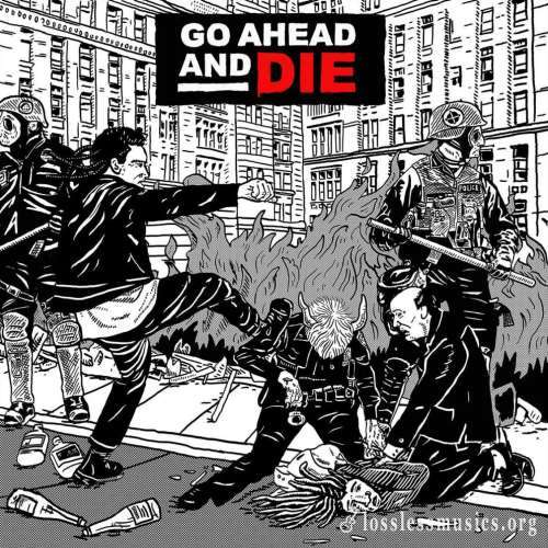 Go Ahead and Die - Gо Аhеаd аnd Diе (2021)