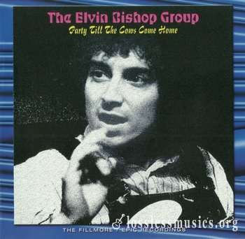 Elvin Bishop - Party Till The Cows Come Home (1969-70/72) (2004) 2CD