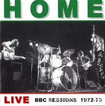 Home - Live BBC Sessions (1972-73) (2000)