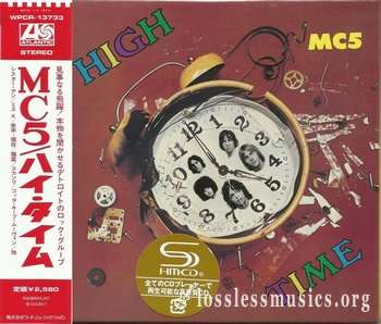 MC5 - High Time (1971) (Japan Edition, 2009)