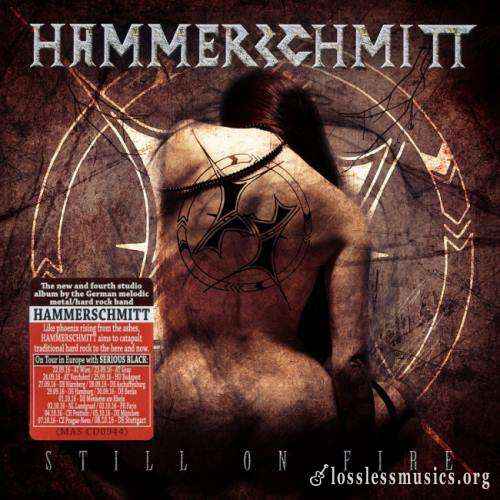 Hammerschmitt - Still Оn Firе (2016)