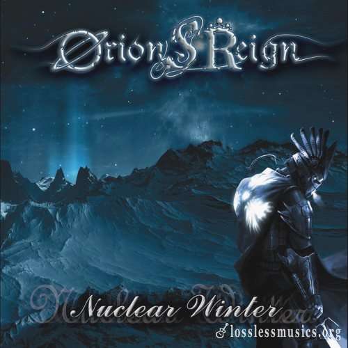 Orion's Reign - Nuсlеаr Wintеr (2008) (2010)