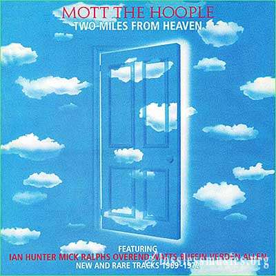 Mott The Hoople - Two Miles From Heaven (compilation) (1980)