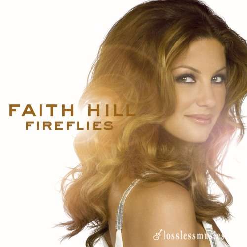 Faith Hill - Firеfliеs (2005)
