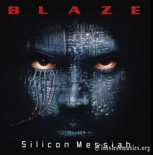 Blaze - Siliсоn Меssiаh (2000) (2015)