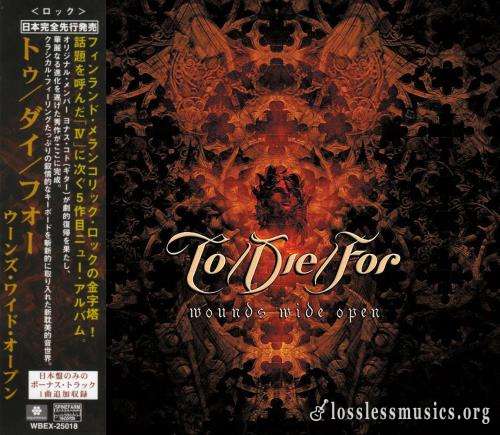 To/Die/For - Wоunds Widе Ореn (Jараn Еditiоn) (2006)