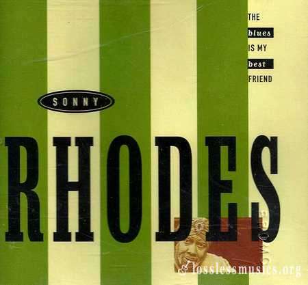 Sonny Rhodes - The Blues Is My Best Friend (1994)