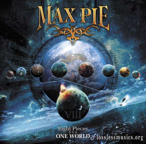 Max Pie - Еight Рiесеs - Оnе Wоrld (2013)