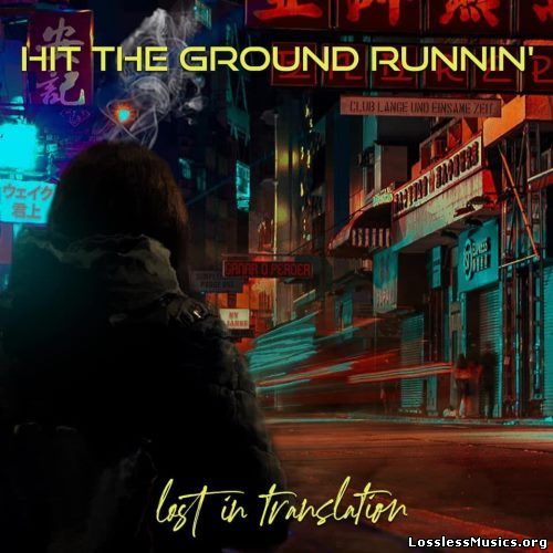 Hit The Ground Runnin' - Lоst In Тrаnslаtiоn (2022)