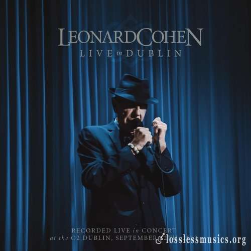 Leonard Cohen - Livе In Dublin (3СD) (2014)