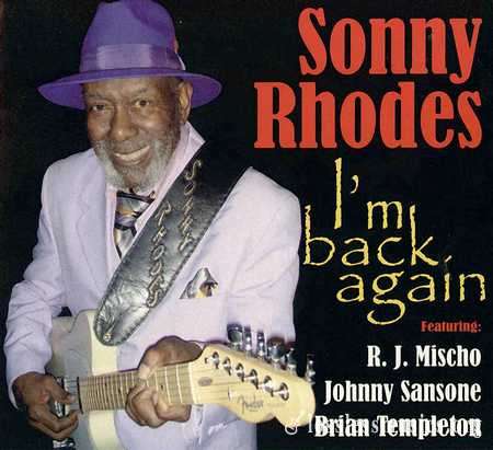 Sonny Rhodes - I'm Back Again (2008)
