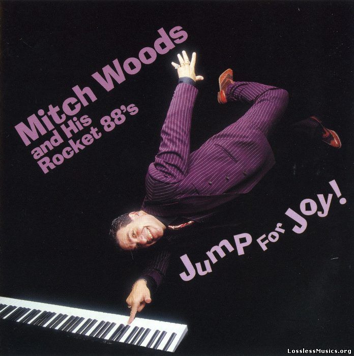 Mitch Woods & His Rocket 88's - Jump For Joy! (2001)