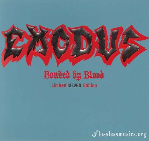 Exodus - Bonded By Blood (Limited Edition) (2008)