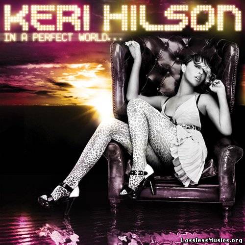Keri Hilson - In A Perfect World... (2009)