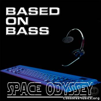 Based On Bass - Space Odyssey (2007)