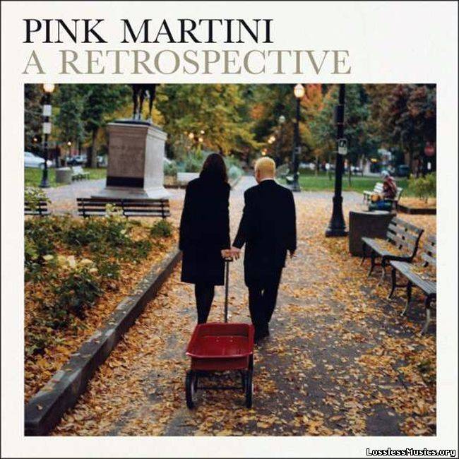 Pink Martini - A Retrospective (2011)