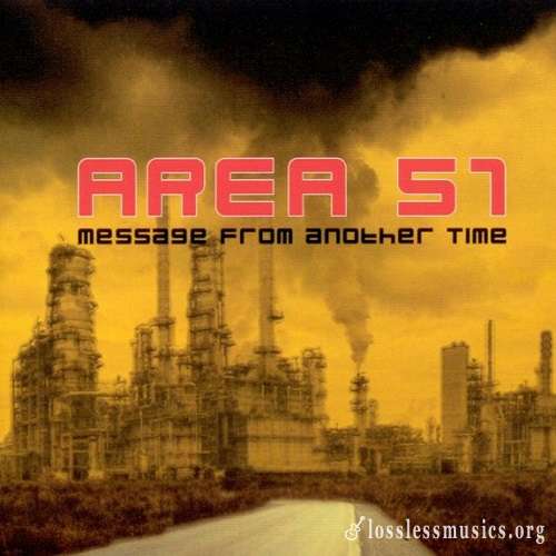 Area 51 - Message From Another Time (2005)