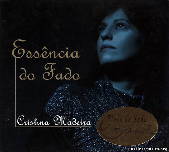 Cristina Madeira - Essencia do Fado (2010)