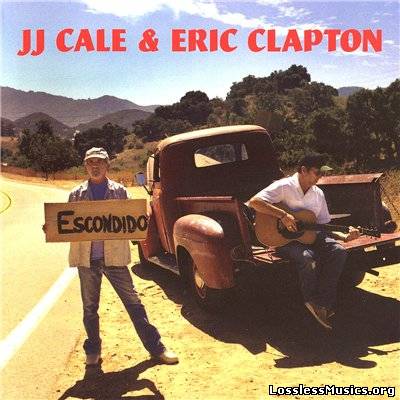 J.J. Cale & Eric Clapton - The Road To Escondido (2006)