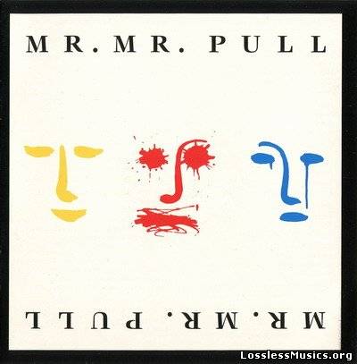Mr. Mister - Pull (2010)