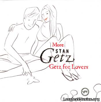 Stan Getz - More Getz For Lovers (2006)