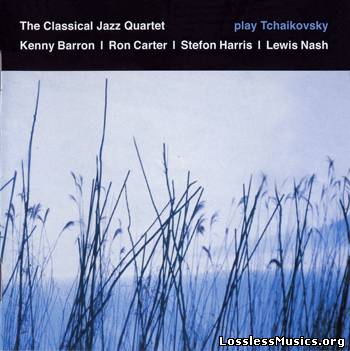 The Classical Jazz Quartet - Play Tchaikovsky (2006)