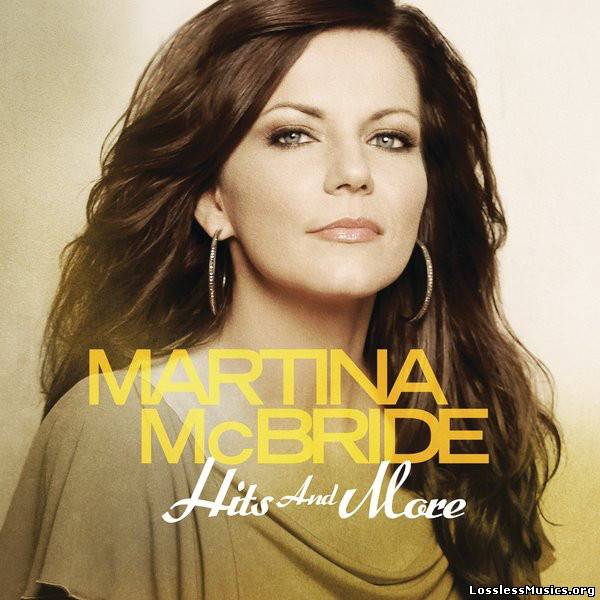 Martina McBride - Hits And More (2012)