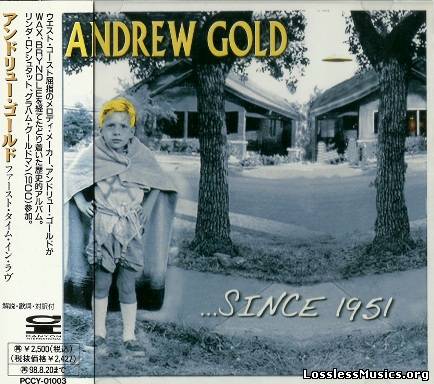 Andrew Gold -  ...Since 1951 (Japan Edition) (1996)