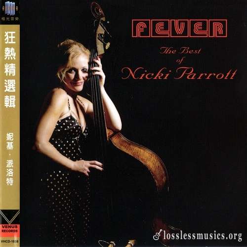 Nicki Parrott - Fever: The Best Of Nicki Parrott (Japan Edition) (2011)
