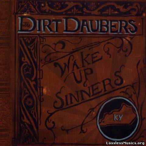 The Dirt Daubers - Wake Up Sinners (2011)
