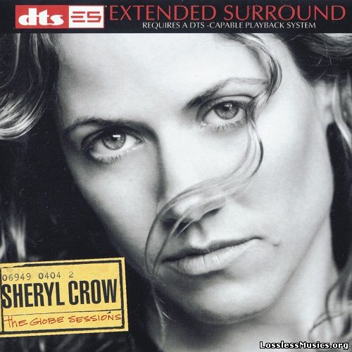 Sheryl Crow - The Globe Sessions [DTS] (2001)