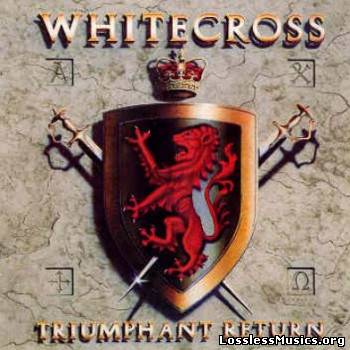 Whitecross - Triumphant Return (1989)