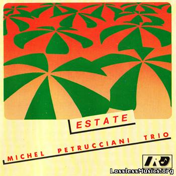 Michel Petrucciani Trio - Estate (1982)