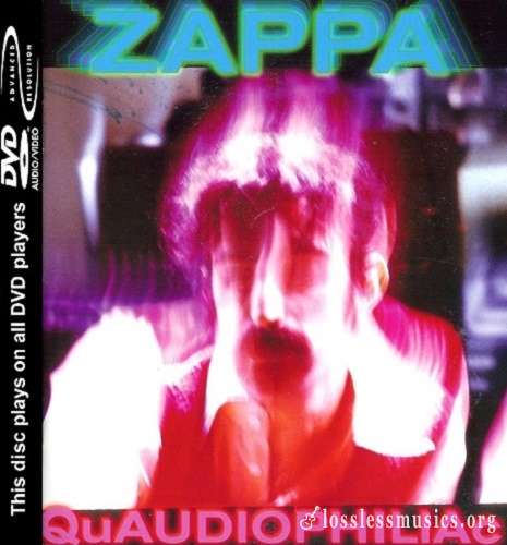 Frank Zappa - Quaudiophiliac [DVD-Audio] (2004)