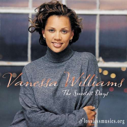 Vanessa Williams - The Sweetest Days (1994)