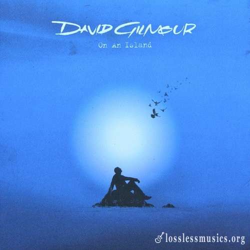 David Gilmour - On an Island (2006)
