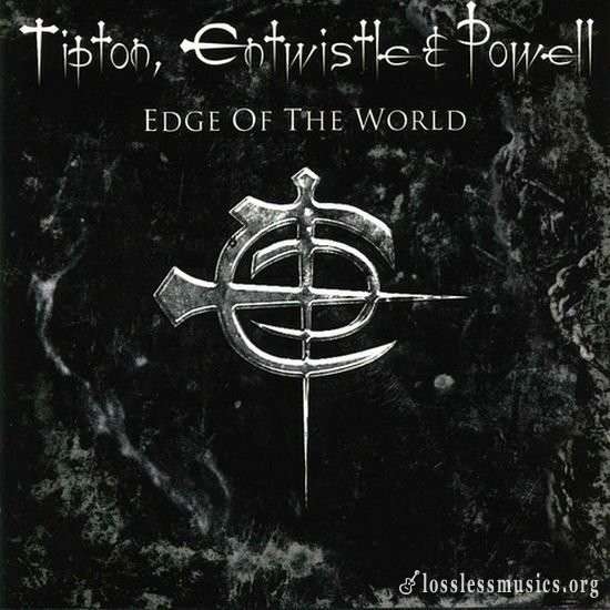 Tipton, Entwistle & Powell - Edge Of The World (2006)