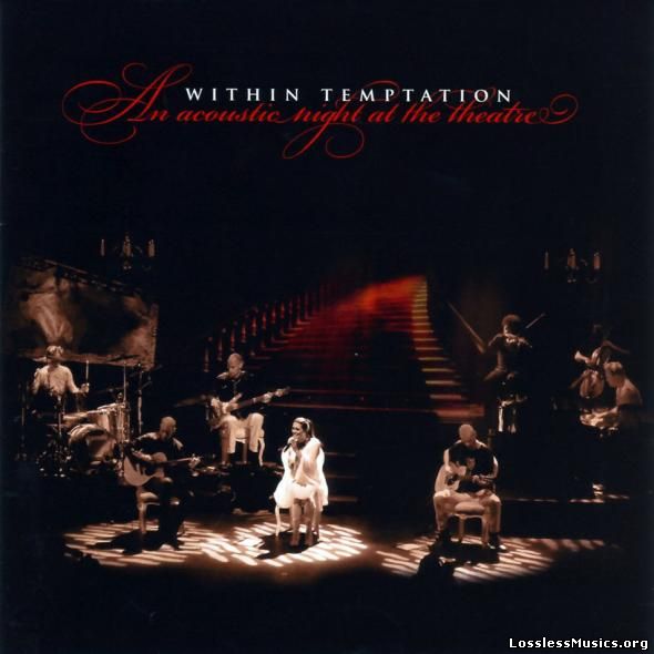 Within Temptation - An Acoustic Night At The Theatre [2009]