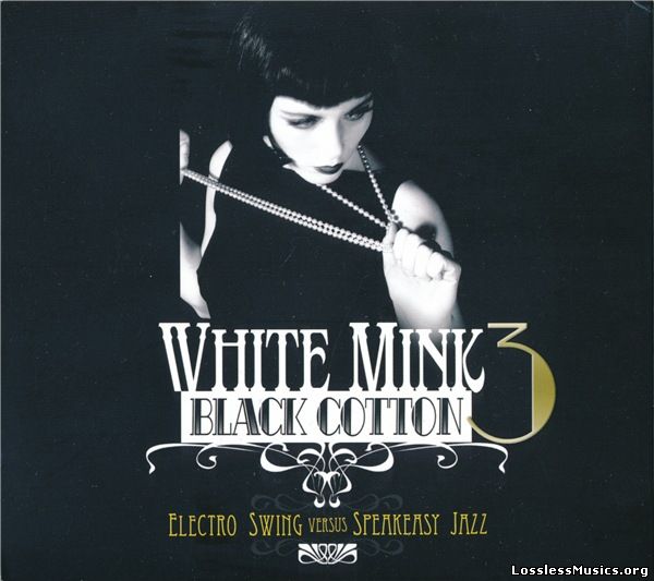 VA - White Mink: Black Cotton 3 (2CD 2013)