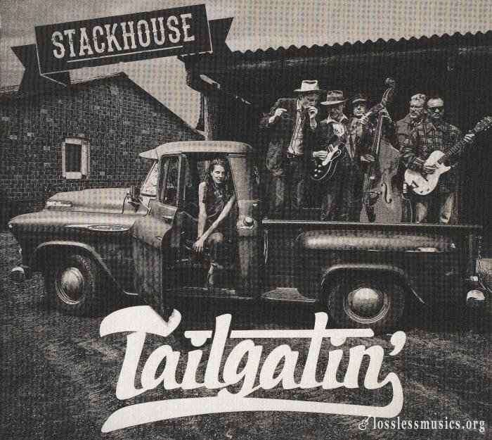 Stackhouse - Tailgatin' (2016)