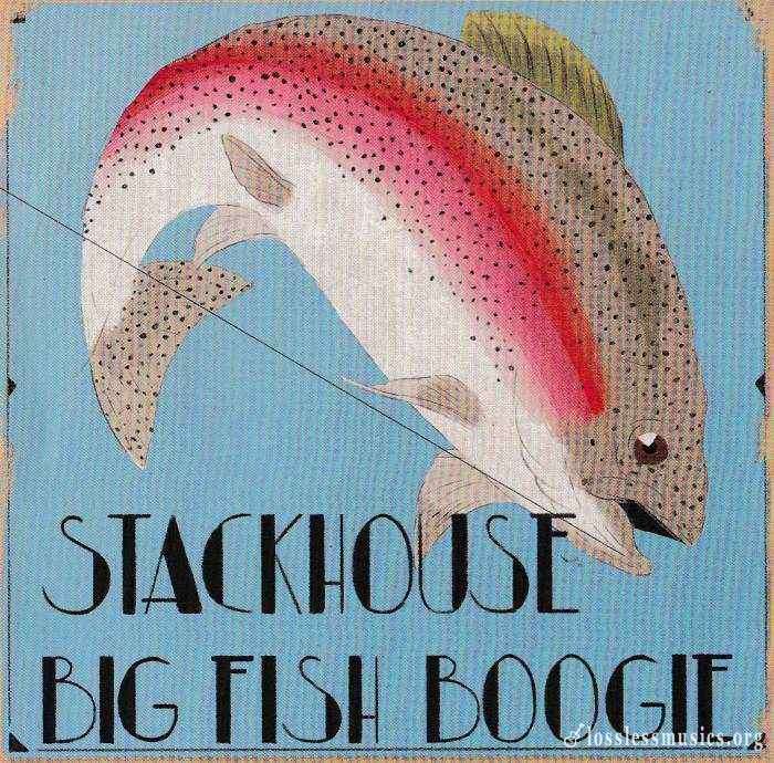 Stackhouse - Big Fish Boogie (2013)